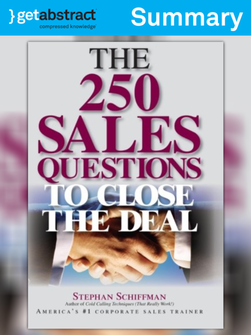 Title details for 250 Sales Questions To Close The Deal (Summary) by Stephan Schiffman - Available